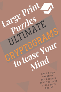 Ultimate Cryptograms