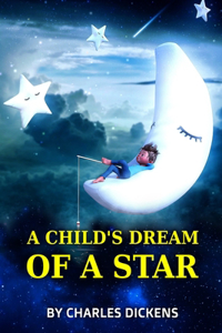 A Child's Dream of a Star