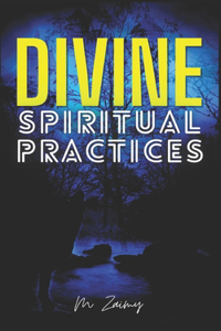 Divine Spiritual Practices