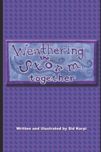 Weathering the Storm Together