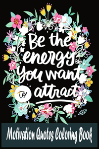 Motivation Quotes Coloring Book