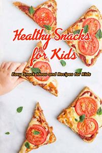 Healthy Snacks for Kids