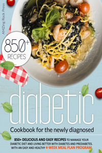 Diabetic Cookbook For The Newly Diagnosed
