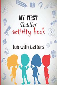 My First Toddler activity book