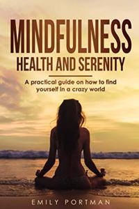 Mindfulness, Health and Serenity