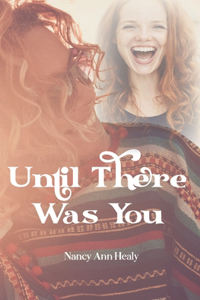 Until There Was You