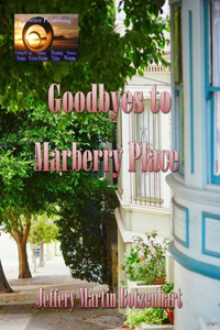 Goodbyes to Marberry Place