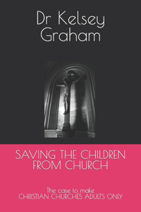 Saving the Children from Church