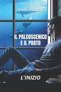 Il Palcoscenico E Il Prato