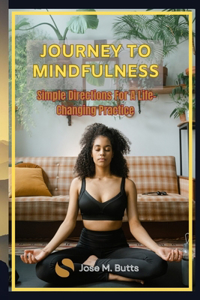 Journey to Mindfulness