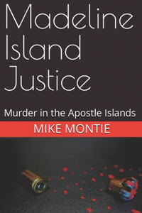 Madeline Island Justice
