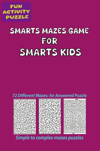 Smarts Mazes Game for Smarts Kids