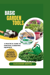Basic Garden Tools