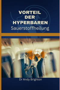 Vorteil der hyperbaren Sauerstoffheilung