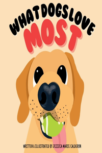 What Dogs Love Most