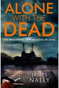 Alone with the Dead