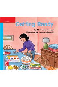Reading Wonders Leveled Reader Getting Ready: On-Level Unit 6 Week 3 Grade K