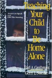 Teaching Your Child to Be Home Alone