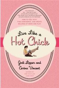 Live Like a Hot Chick