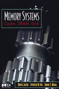 Memory Systems: Cache, Dram, Disk