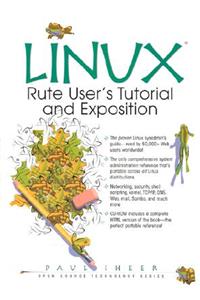 Linux: Rute User's Tutorial and Exposition