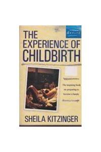 The Experience of Childbirth (Health Library)