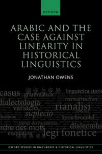 Arabic and the Case Against Linearity in Historical Linguistics