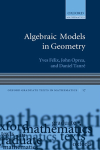 Algebraic Models in Geometry