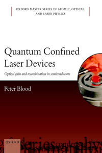 Quantum Confined Laser Devices: Optical Gain and Recombination in Semiconductors