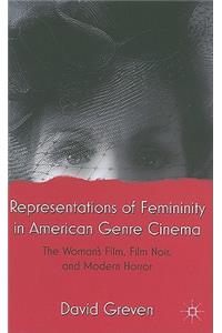 Representations of Femininity in American Genre Cinema