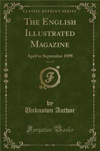 The English Illustrated Magazine, Vol. 19