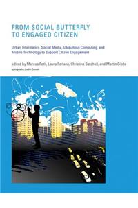 From Social Butterfly to Engaged Citizen