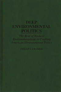 Deep Environmental Politics