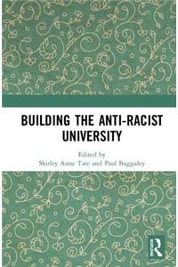 Building the Anti-Racist University