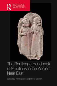 Routledge Handbook of Emotions in the Ancient Near East