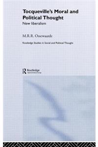 Tocqueville's Political and Moral Thought