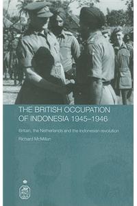 The British Occupation of Indonesia: 1945-1946