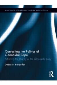 Contesting the Politics of Genocidal Rape