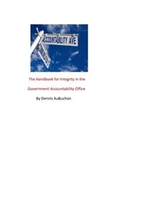 Handbook for Integrity in the Government Accountability Office