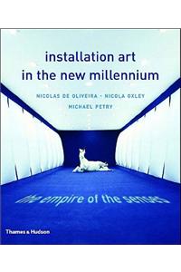 Installation Art in the New Millennium