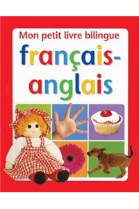 Mon Petit Livre Bilingue Français-Anglais