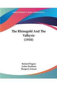 The Rhinegold And The Valkyrie (1910)