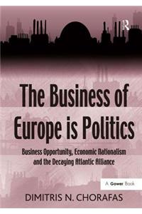 Business of Europe Is Politics