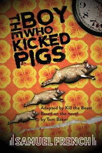 Boy Who Kicked Pigs