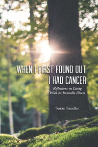 When I First Found Out I Had Cancer