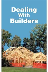 Dealing With Builders