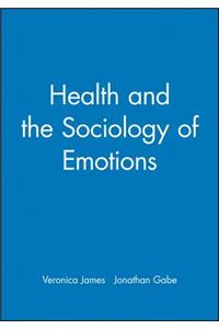 Health and the Sociology of Emotions