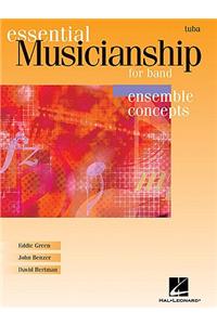 Essential Musicianship for Band - Ensemble Concepts
