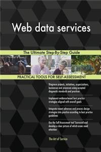 Web data services The Ultimate Step-By-Step Guide