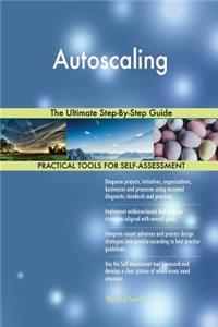 Autoscaling The Ultimate Step-By-Step Guide